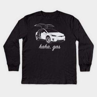 Haha, Gas - Tesla Model X - Elon Musk Kids Long Sleeve T-Shirt